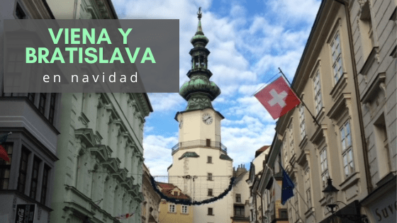 Viena y Bratislava en Navidad