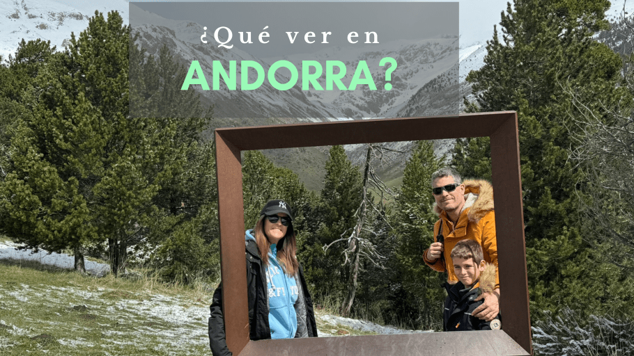 Qué ver en Andorra en familia