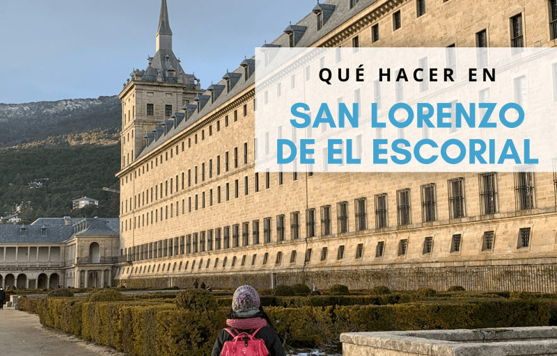 Qué hacer en San Lorenzo de El Escorial