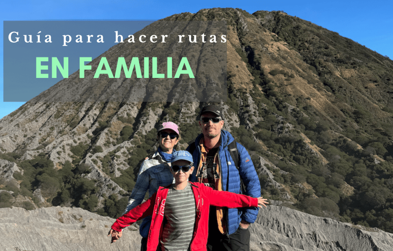 Guía para hacer rutas en familia